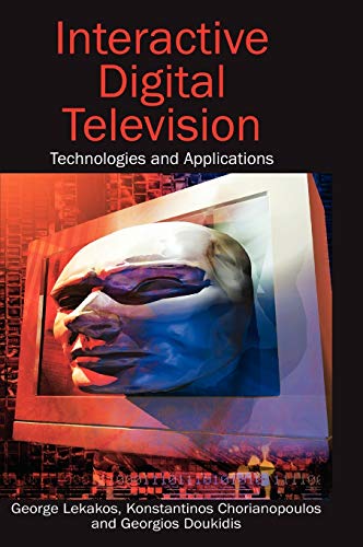 Interactive Digital Television: Technologies and Applications view 2
