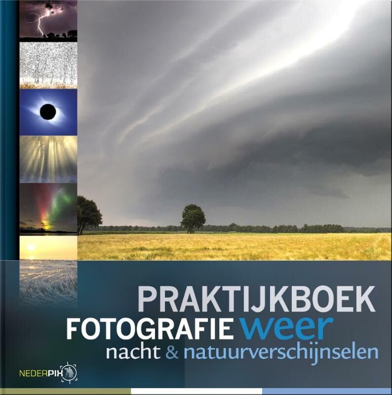 Livre de photographie météo et nuit pour réussir vos photos de nature en basse lumière