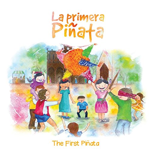 La Primera Piñata The First Piñata eBook LópezRodríguez, Américo