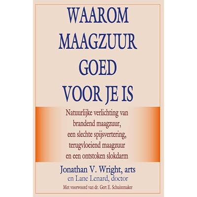 Waarom maagzuur goed voor je is