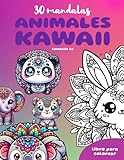 ANIMALES KAWAII. Libro de colorear para niños y adultos con estilo mandala.: Libro de colorear con 30 animales Kawaii estilo mandala y sus cualidades únicas. (ANIMALES KAWAII Mandalas)