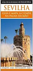 Sevilha. Guia Visual de Bolso