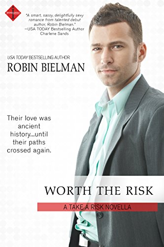 Worth the Risk (Take a Risk Series Book 1)