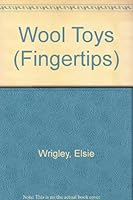Wool Toys 0723219982 Book Cover