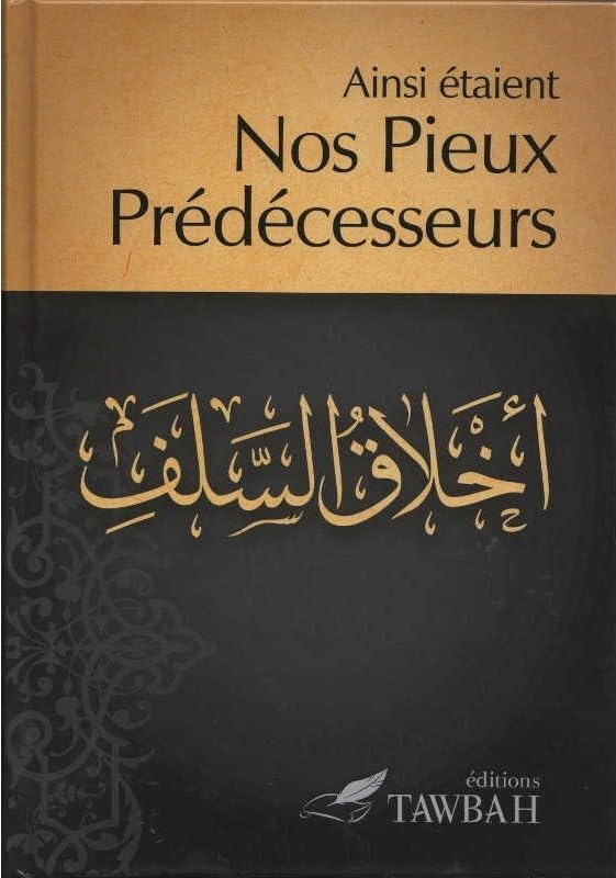 Ainsi étaient nos pieux prédécesseurs