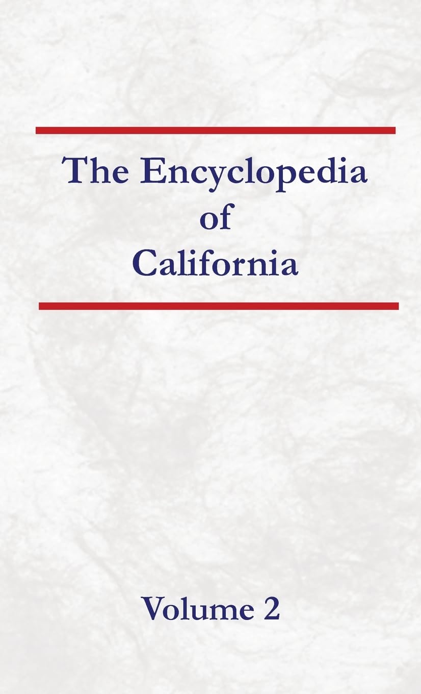 Encyclopedia of California Volume 2