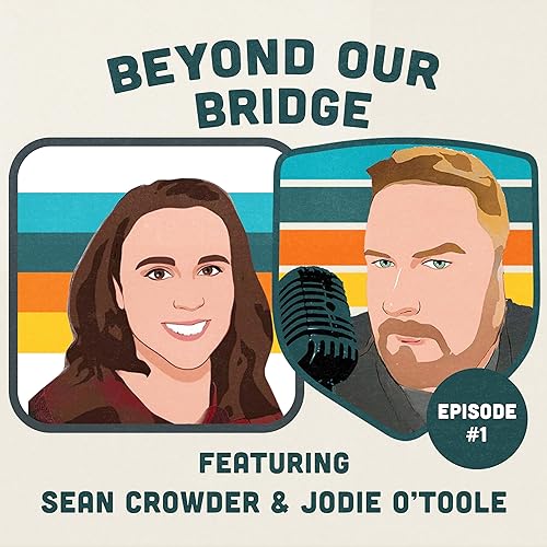 Introducing Beyond Our Bridge