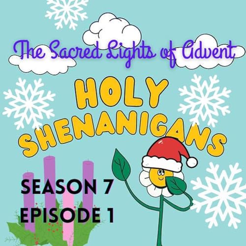 The Sacred Lights of Advent Part 1