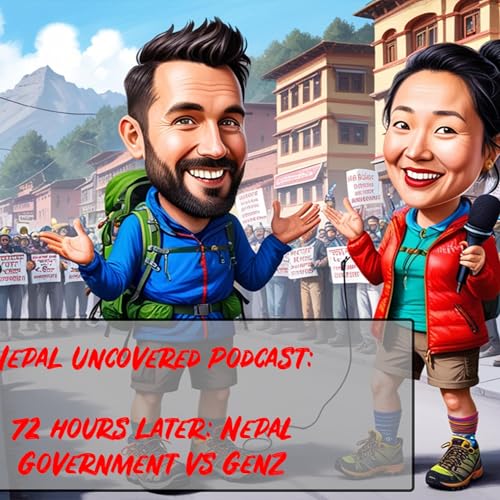 72 Hours Later: Nepal Government Falls, GenZ rises & Tourisim cover art