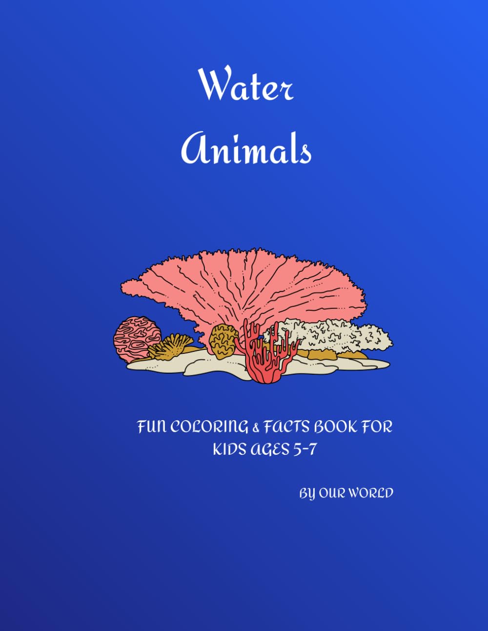 Water Animals: Water Animals (My First Animal Book)