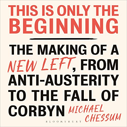 This Is Only the Beginning [Written by Michael Chessum]