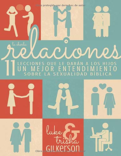 Relaciones: 11 LECCIONES QUE LE DARÁN A LOS HIJOS UN MEJOR ENTENDIMIENTO SOBRE LA SEXUALIDAD BÍBLICA