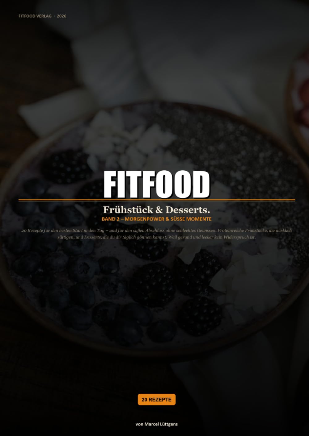 FitFood: Schnell. Gesund. Lecker. – 20 Fitness-Rezepte in maximal 20 Minuten