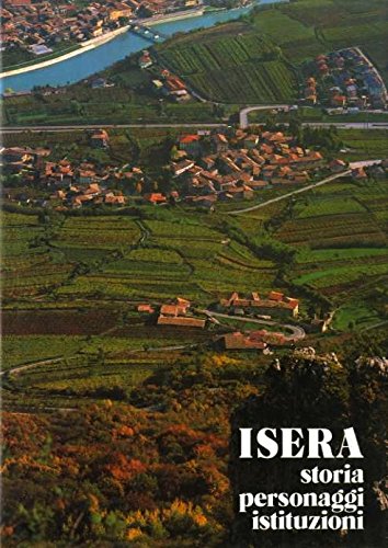 Isera: storia personaggi istituzioni