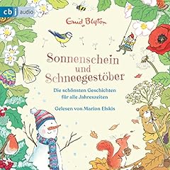 Sonnenschein und Schneegest&ouml;ber - Die sch&ouml;nsten Geschichten f&uuml;r alle Jahreszeiten cover art