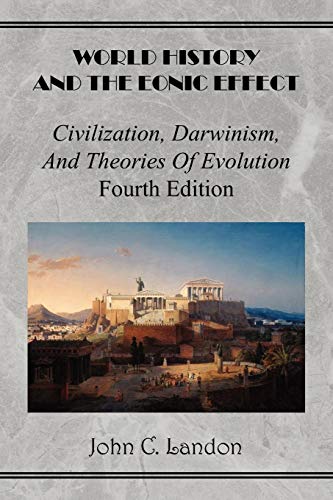 World History And the Eonic Effect, 4th Edition