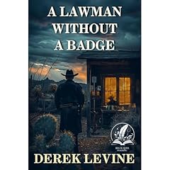 A Lawman Without a Badge Audiolibro Por Derek Levine arte de portada
