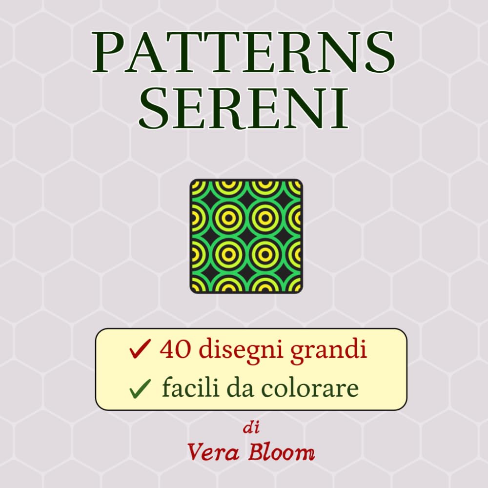 PATTERN SERENI: 40 pattern facili da colorare, con linee spesse e grandi, pagina singola con retro nero