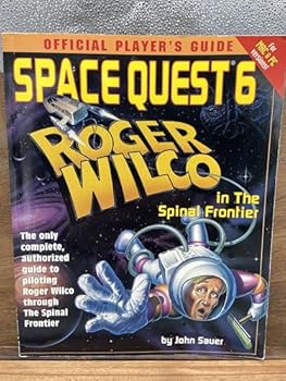 Paperback Official Player's Guide Space Quest 6: Roger Wilco in the Spinal Frontier Book