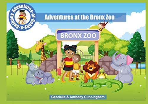 Adventures at the Bronx Zoo (Adventures of Gabby & Anthony)