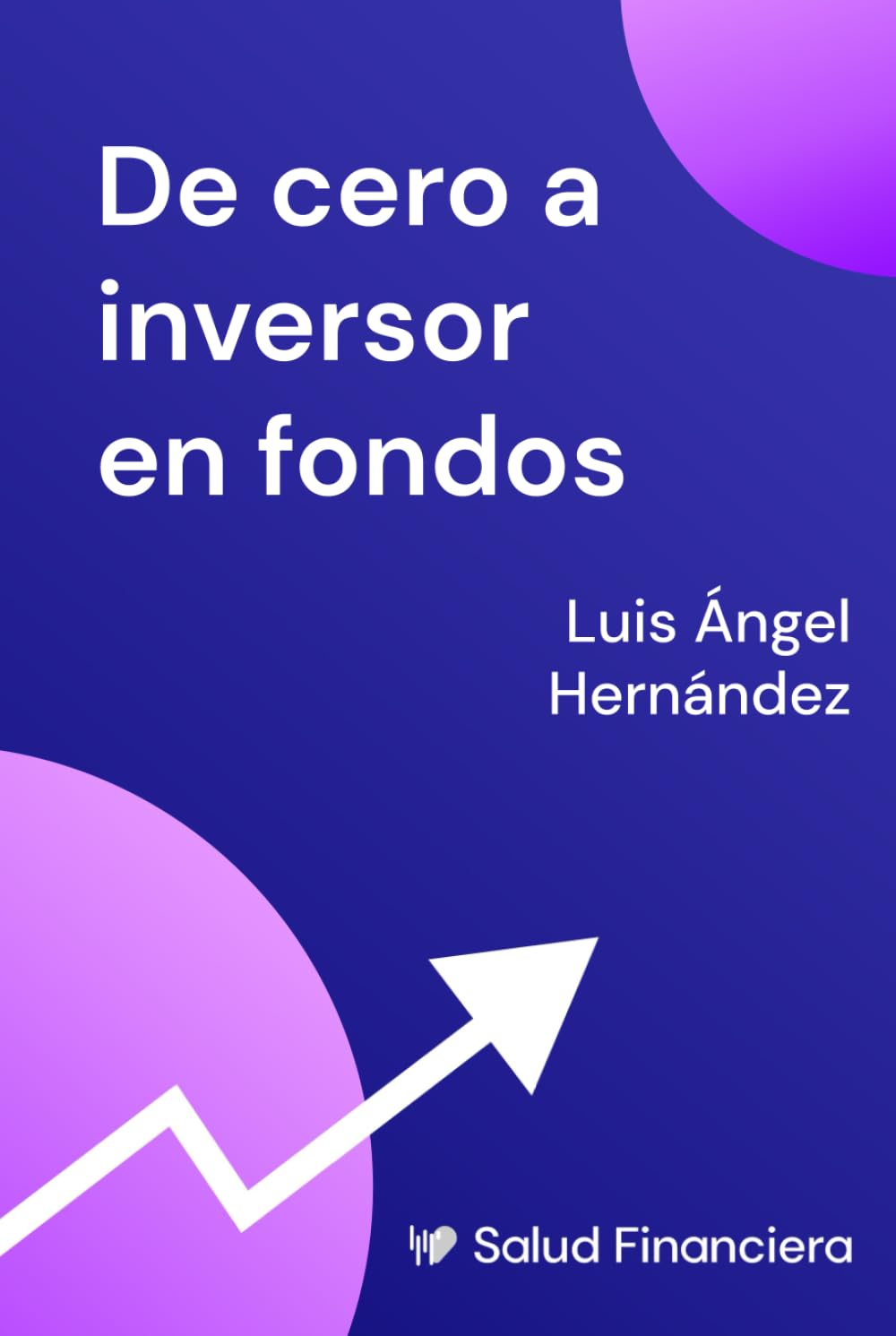 De cero a inversor en Fondos