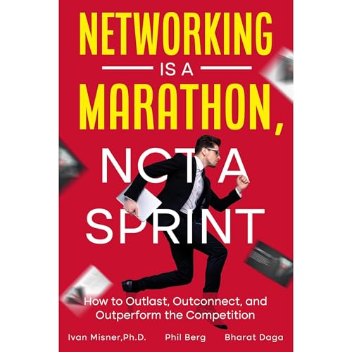 Networking is a Marathon Not a Sprint Audiolibro Por Ivan Misner, Phil Berg, Bharat Daga arte de portada