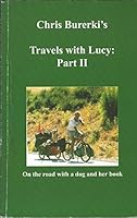 Travels with Lucy Part 2 (On the Road with a dog and her book, 2) B001FKWG10 Book Cover