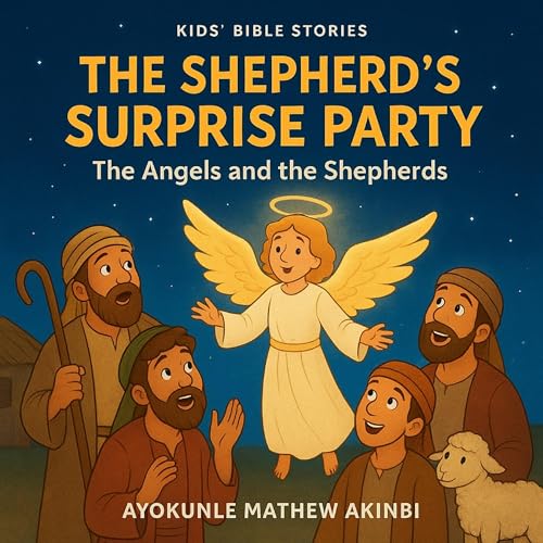Page de couverture de The Shepherd's Surprise Party: The Angels and the Shepherds