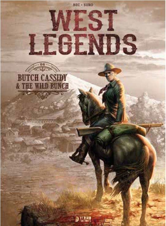 West Legends 6 BUTCH CASSIDY & THE WILD BUNCH