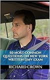 Pass Your New York DMV Test Guaranteed! 50 Real Test Questions! New York DMV Practice Test Questions