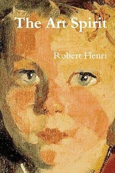 Paperback The Art Spirit by Henri, Robert (2013) Paperback Book
