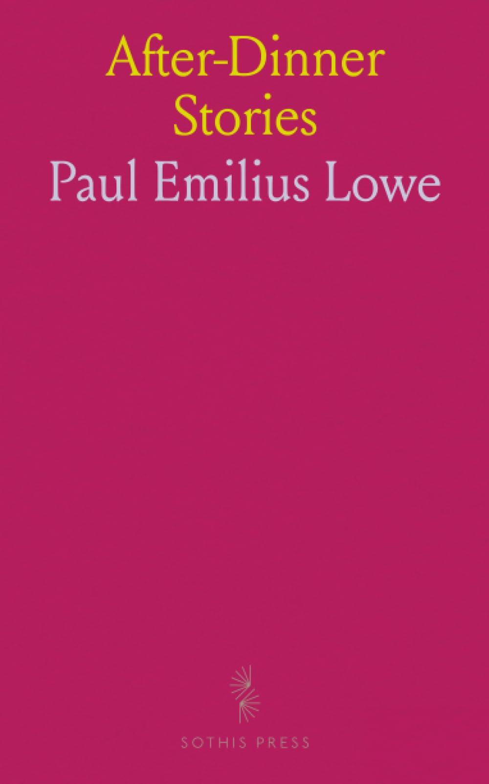 After-Dinner Stories: Original short tales and bright witticisms for light reading