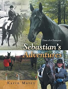Paperback Sebastian's Adventures: Diary of a Champion Book