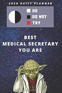 2020 Daily Planner For Work | Best Gift For Medical Secretary | Funny Yoda Quote Appointment Book | Day Planning Agenda Notebook | Great Present For ... Calendar Year of Weekly Plans in Hourly Form