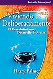 Viviendo Deliberadamente: El Descubrimiento y Desarrollo de Avatar® (Spanish Edition)