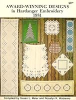 Award-Winning Designs in Hardanger Embroidery 1981 B000723C2Y Book Cover