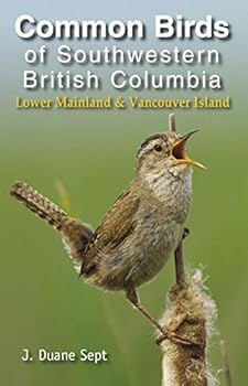 Paperback Common Birds of Southwestern British Columbia: Lower Mainland and Vancouver Island Book