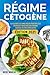 Régime Cétogène: Guide pratique pour perdre du poids et rester en forme grâce au Régime Keto