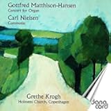 Matthison-Hansen: Organ Concerto in D minor/ Nielsen: Commotio