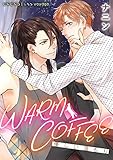 WARM COFFEE～優しい温もり～【合本版】 (ビズビズコミックス)