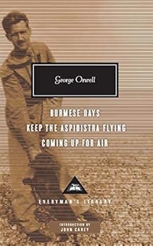 Burmese Days: Keep the Aspidistra Flying. Coming Up for Air [3/1/2011] George Orwell