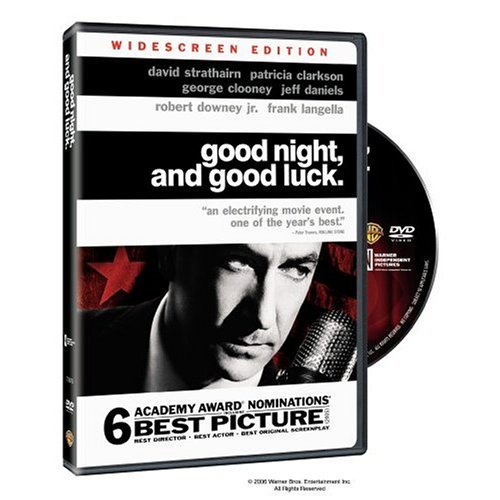 Good Night, Good Luck.