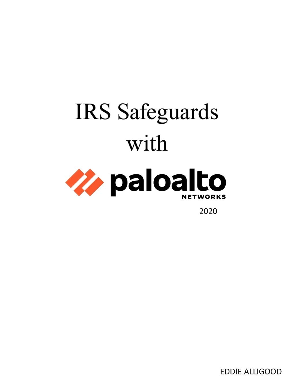 IRS Safeguards with Palo Alto Networks 2020