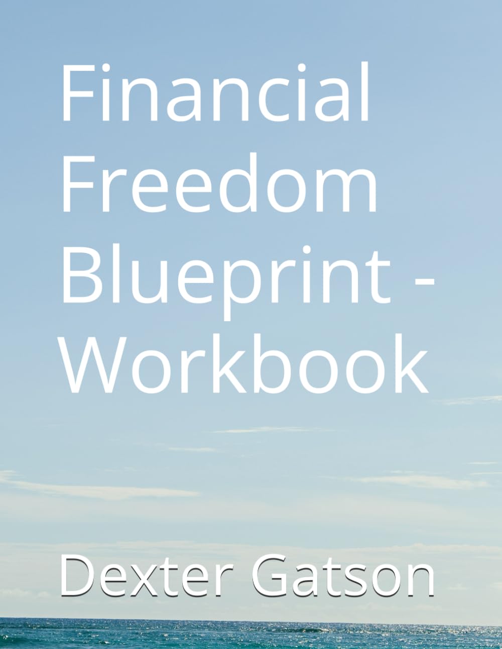 Financial Freedom Blueprint - Workbook