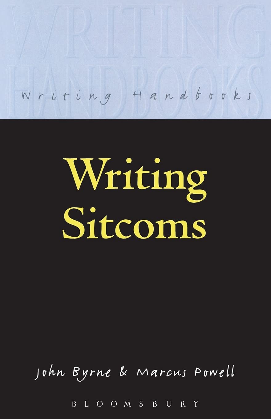 Writing Sitcoms (Writing Handbooks)-John Byrne