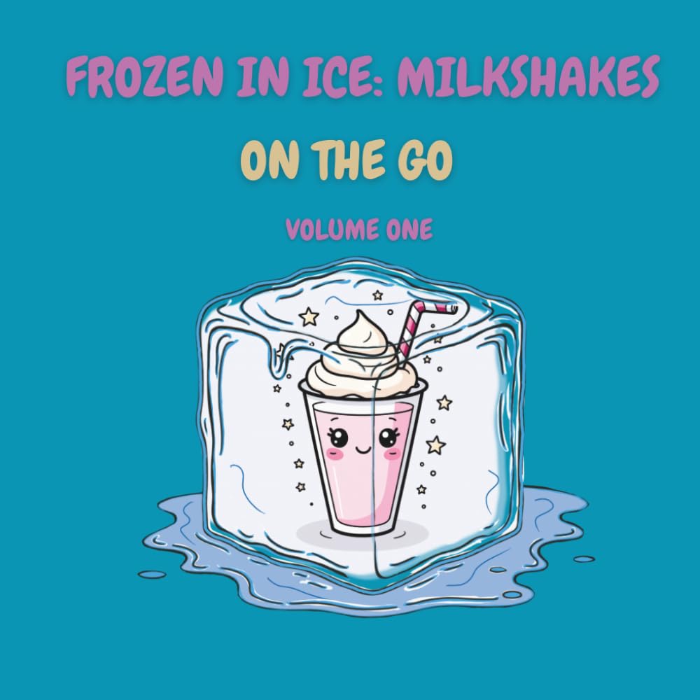 Frozen in Ice: Milkshakes: On the Go (On the Go Mini Coloring Fun)