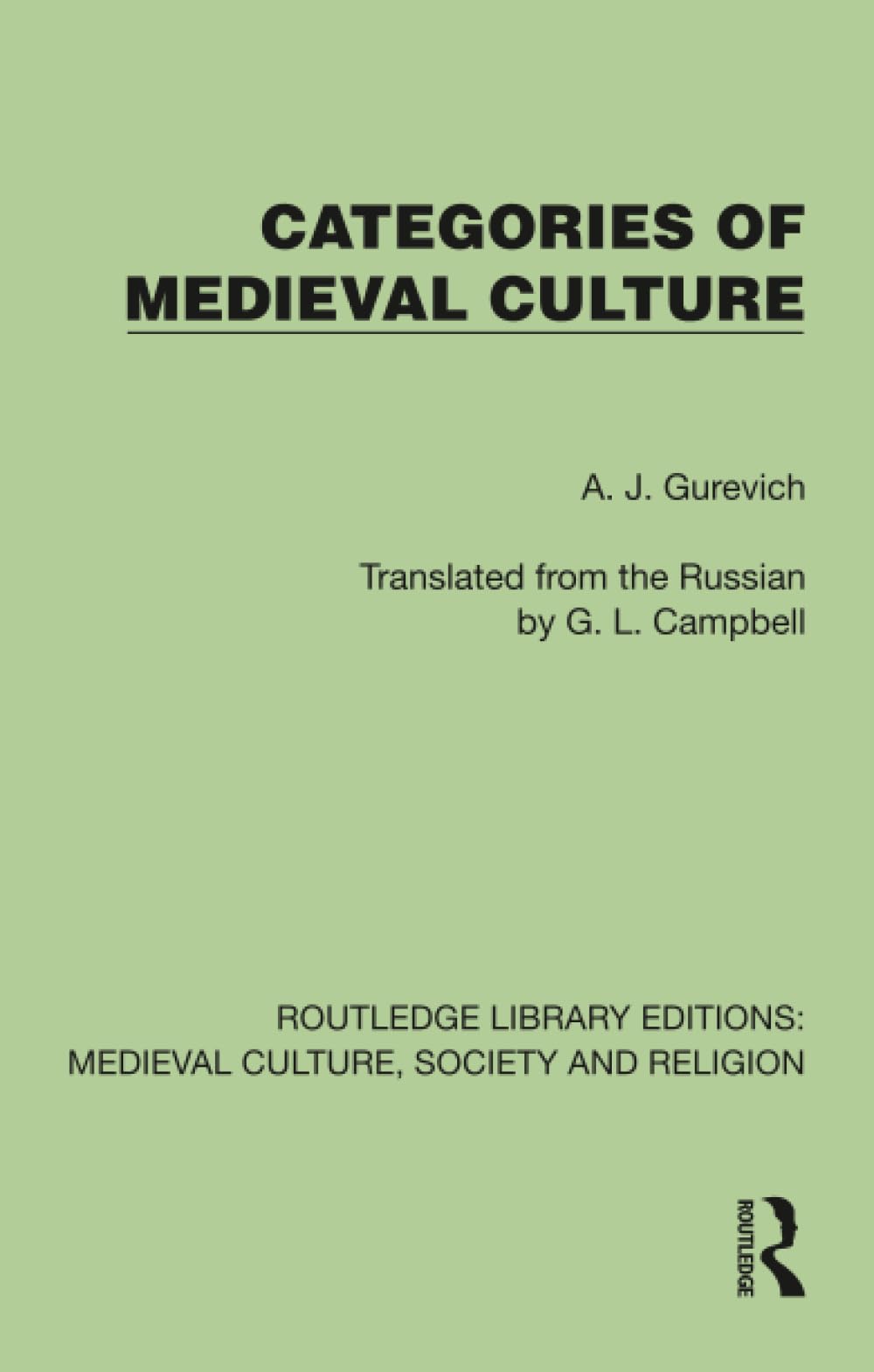 Categories of Medieval Culture (Routledge Library Editions: Medieval Culture, Society, & Religion)