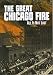 The Great Chicago Fire: All Is Not Lost (Tangled History)