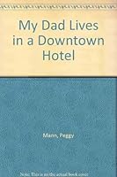 My Dad Lives in a Downtown Hotel 0380000962 Book Cover