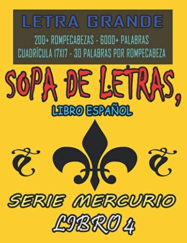 Sopa de Letras, Libro Español Impresión de alta calidad. Letra grande, Entretenido Libro de rompecabezas, Juego mental, Más de 200 sopas de letras